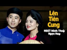 Lên Tiên Cung - NSƯT Minh Thùy & Ngọc Huy | Hát Quan Họ Trên Thuyền Hay Nhất