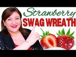 Easy DIY Strawberry Swag for Spring and Summer Decor!