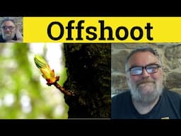 😎 Offshoot Meaning - Offshoot Defined - Offshoot Examples - Offshoot Definition - Offshoot