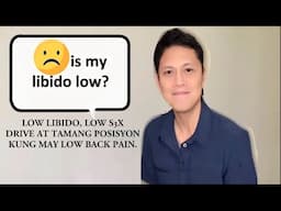 Low Libido, Low S3x Drive at Tamang Posisyon Kung May  Low Back Pain. #womenshealth