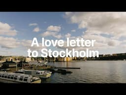 A love letter to Stockholm
