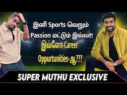 இனி Sports வெறும் Passion மட்டும் இல்ல!!! இவ்ளோ Career Oppurtunities-ஆ??? | Sports Commentator MUTHU