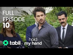 Hold My Hand | Full Episode 10