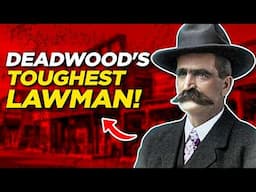 The SHOCKING Truth About Seth Bullock (Deadwood's Toughest Lawman!)