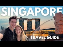 Singapore Travel Guide | Everything You Need to Know When Visiting Singapore