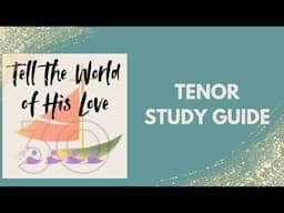 Tell The World Of His Love 30th Anniversary - tenor guide