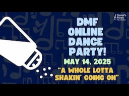 "A Whole Lotta Shakin' Going On" Online Dance Party on May 14, 2025