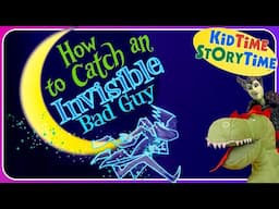 HOW TO CATCH an INVISIBLE BAD GUY | funny read aloud