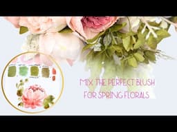 Loose Florals, Color Mixing & Magic: Let’s Mix Springtime Watercolor Pastels for Inspiration