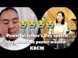 Powerful father's Day speech by associate pastor women KBCM. 😭😭😭😭