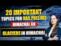 Glaciers in Himachal Pradesh for #hasprelims