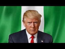 Why Nigerians Love Trump