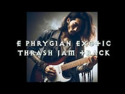 E Phrygian Exotic Thrash Jam Loop in by Chris Zoupa