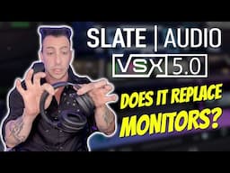 NEW SLATE AUDIO VSX 5.0 HEADPHONES: WHAT I REALLY THINK! 🤔