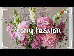 How to arrange "Peony Passion"