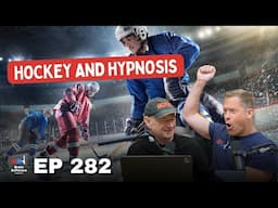 Hockey, Aging Horribly, and Hypnosis – BSP (Ep 282)