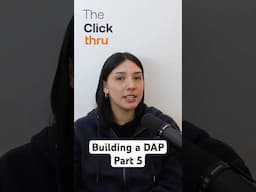How to Build a DAP: Monitor & Optimize with Analytics. Pt. 5