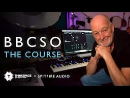 Mastering Orchestral Composition with BBCSO [NEW COURSE!]