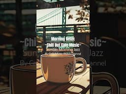 Sipping Morning #Coffee With Soft #ChillCafe Tunes and #CityViews to Start the Day in Peace