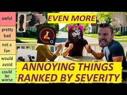 Annoying Things Tier List, continued