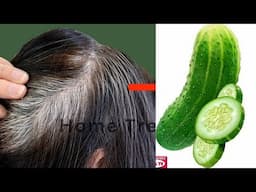 Cucumber in 5 minutes black hair naturally at home permanently / white hair to black hair naturally