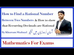 Ch 1 class 9th How to Find a Rational Number Between Two Numbers Urdu Lecture