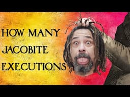 The Number of Scottish Jacobite Executions Will Shock You!