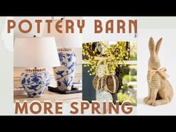 Pottery Barn MORE  Spring 2025