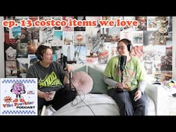 ep. 13 costco items we love