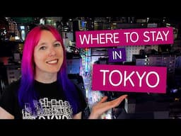 Where to Stay in Tokyo 🌃🗾 Japan - 2025