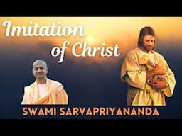 Imitation of Christ | Swami Sarvapriyananda