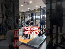 315lbs MAX REPS - How Many Can You Get?