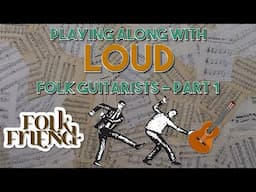How to play along with LOUD guitarists at folk sessions... PART 1 - CAGED progressions