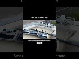 Mini 4 Pro vs DJI Flip part 1 which is the best cheaper small body drone? #dji #mini4pro #djiflip