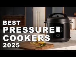 Best Pressure Cookers 2025 (Watch before you buy)