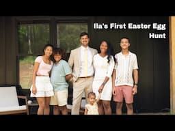 Ila's First Easter Egg Hunt