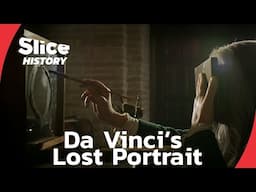 Did Leonardo da Vinci Paint a Secret Self-Portrait? I SLICE HISTORY