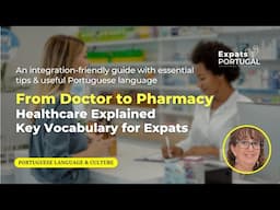 Learn Portuguese with Filomena 🩺 Healthcare Explained | Doctor & Pharmacy Vocabulary for Expats