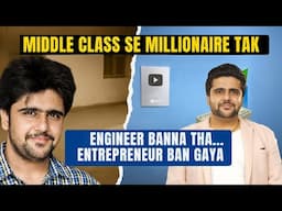 From Middle Class to Massively Successful |Engineer Turned Entrepreneur: My Journey Sahil Khanna