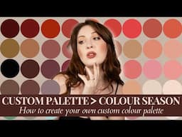FORGET COLOUR SEASONS... I Made My Own CUSTOM PALETTE—Here’s How You Can Too