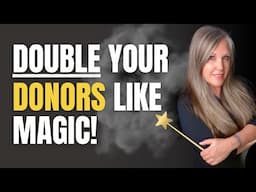 How to Magically Find New Donors (No Tricks, Just Strategy!)