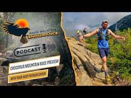 Chocorua Mountain Race 2025 Preview | White Mountain Endurance Podcast