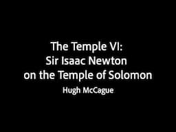The Temple VI: Sir Isaac Newton on the Temple of Solomon - Hugh McCague