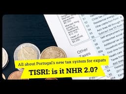 TISRI: Portugal's NEW Tax Benefit System for Expats (Replacing NHR 2025) | Tax Savings Explained