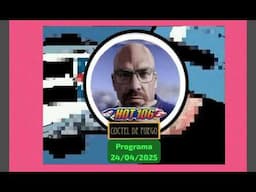 RADIO HOT 106 COCTEL DE FUEGO Programa 24 de Abril del 2025