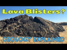 Lava Blisters? What Are These Mounds of Lava? Geology Explained
