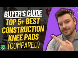 TOP 5 BEST CONSTRUCTION KNEE PADS - Construction Knee Pad Reviews (2025)