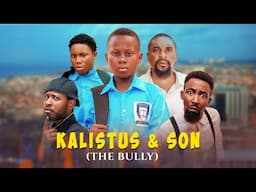THE BULLY | KALISTUS AND SON  - Episode 5 (Yawaskits 315)