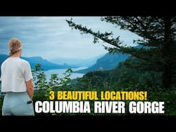 Columbia River Gorge: Don't Miss These 3 Must-see Locations!