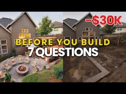 7 Must - Ask Questions before a Landscape Build (Avoid $30K Mistakes)
